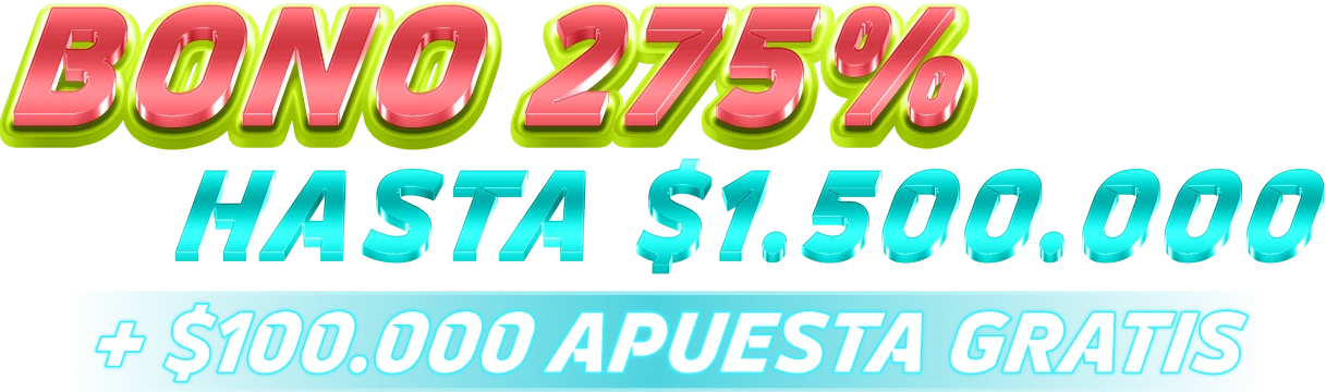 Bono 275% Hasta $1.500.000 + $40.000 Apuesta Gratis